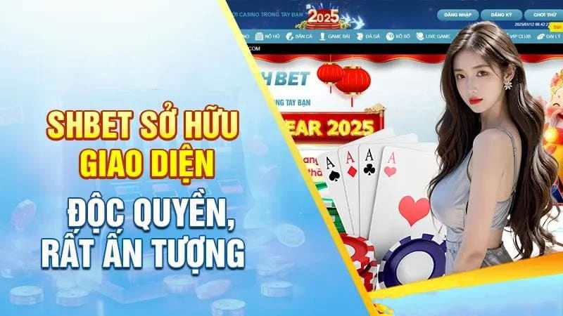 Đăng ký SHBET trải nghiệm giao diện bậc nhất